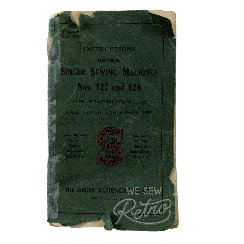 Vintage Singer 127 and 128 Sewing Machine Instruction Manual