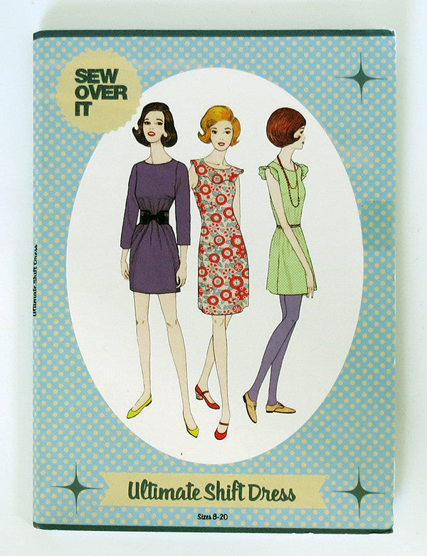 Sew Over It Ultimate Shift Dress Sewing Pattern